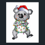 Affiche Cute koala in christmas lights<br><div class="desc">Cute koala in christmas lights Merry Christmas Gift For Woman Man Kids Birthday Gift,  Funny Bear Gift / Xmas Gift / Merry Christmas / Happy Holidays / Family Matching Prints Poster Classic Collection.</div>