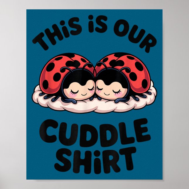 Affiche Cute Ladybug Couple This Is Our Cuddle  (Devant)