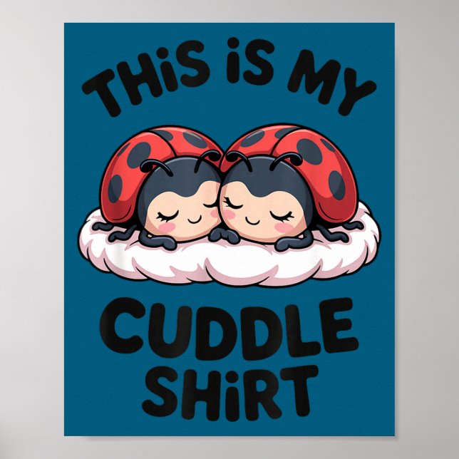 Affiche Cute Ladybugs Couple This Is My Cuddle  (Devant)