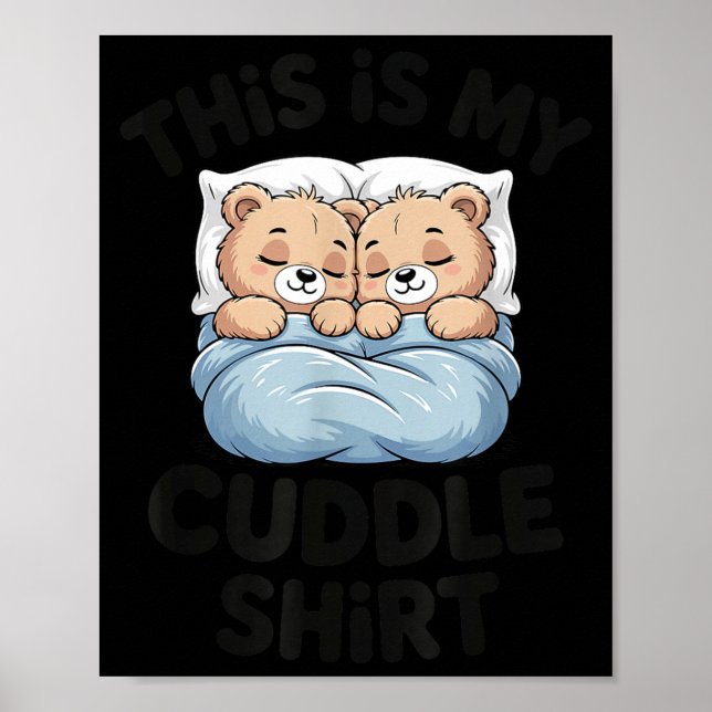 Affiche Cute Matching Bear This Is My Cuddle  (Devant)
