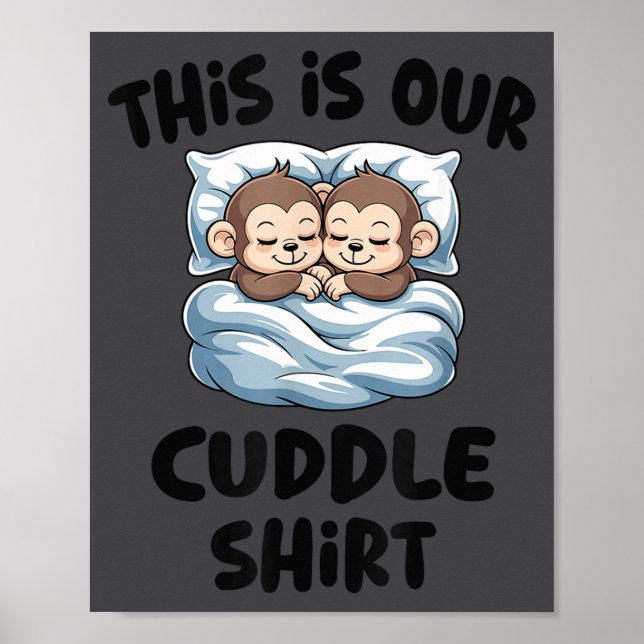 Affiche Cute Monkey Couple This Is Our Cuddle  (Devant)