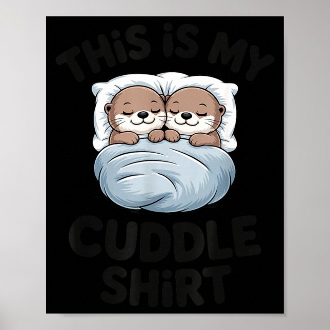 Affiche Cute Otter Couple Snuggle This Is My Cuddle  (Devant)