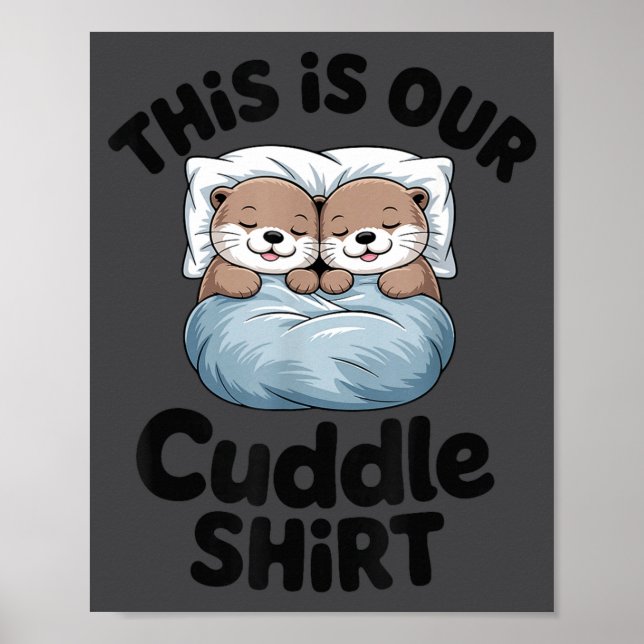 Affiche Cute Otter Couple This Is Our Cuddle  (Devant)