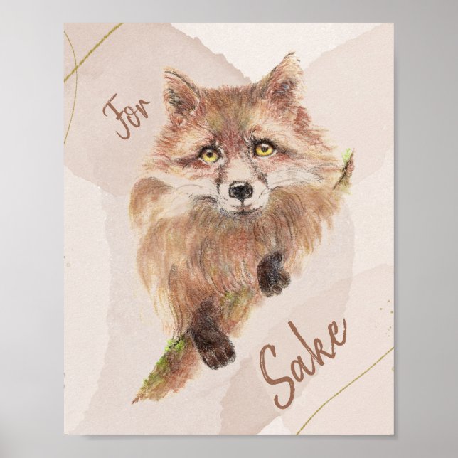 Affiche Cute Red Fox Funny For Foxs Sake Quote   (Devant)