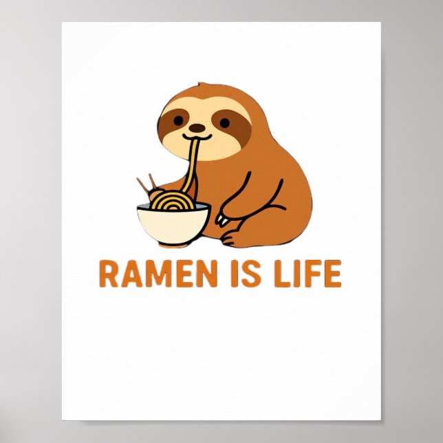 Affiche Cute Sloth Eating Ramen � Funny Noodle Lover Desig (Devant)