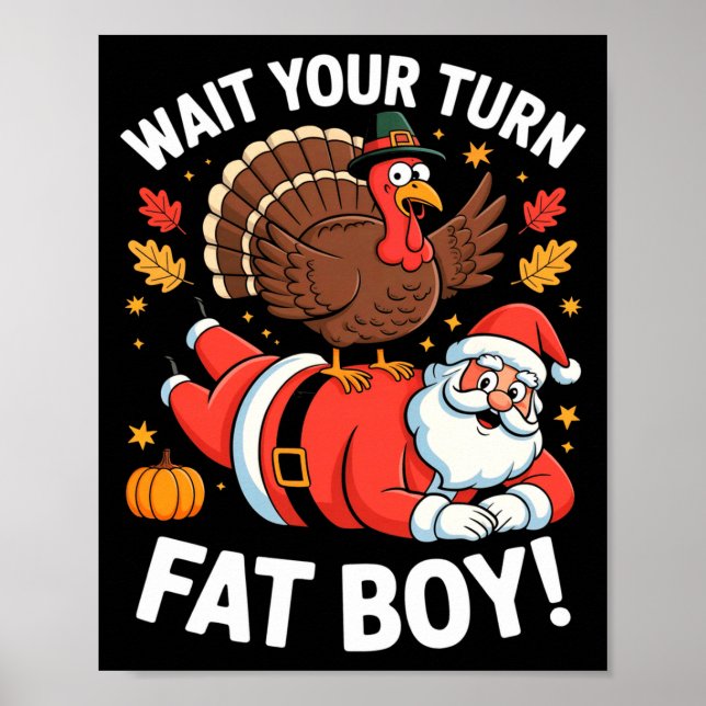 Affiche Cute Thanksgiving _ Turkey Design _ Wait Your Turn (Devant)