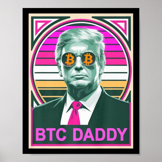 Affiche Cute Trump Bitcoin Btc Daddy Finance Audit Fomo Mo (Devant)