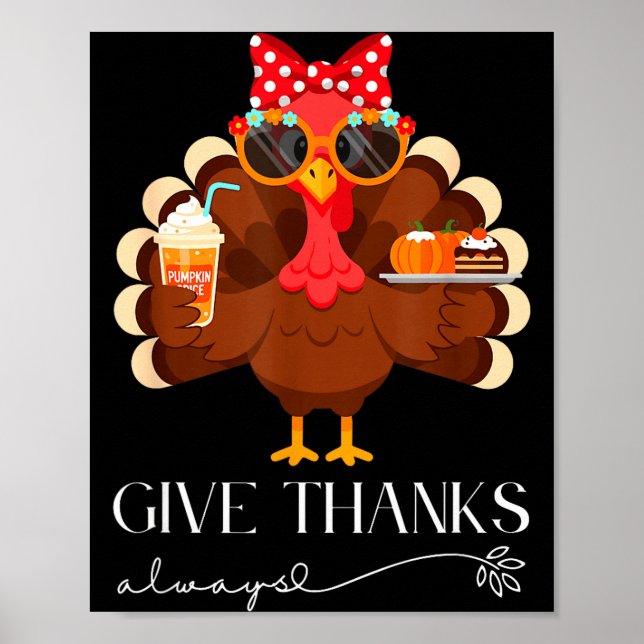 Affiche Cute Turkey Give Thanks Always Thanksgiving  (Devant)