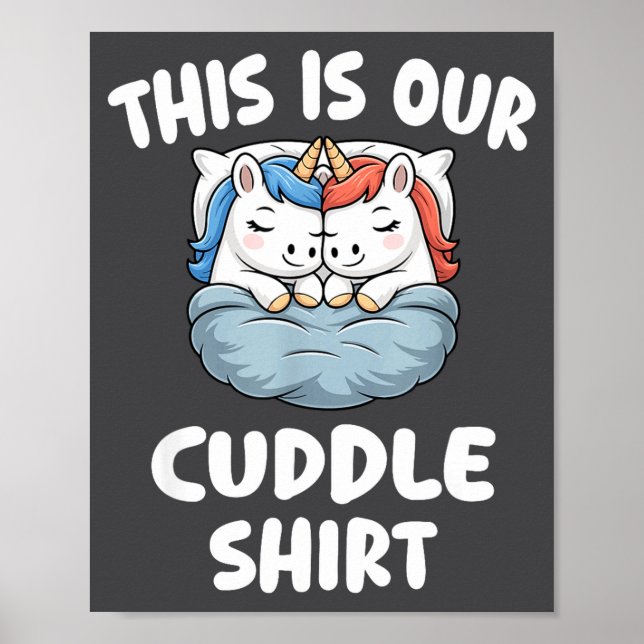 Affiche Cute Unicorn Couple This Is Our Cuddle  (Devant)