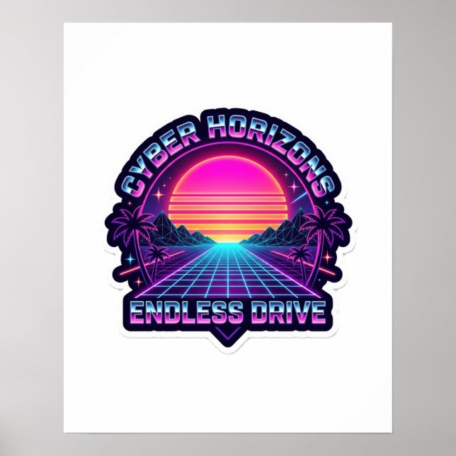 Affiche Cyber Horizons Endless Drive - Synthwave Rétro 80s (Devant)