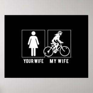 AFFICHE CYCLISME AMUSANT - VOTRE FEMME - MA FEMME CYCLISTE