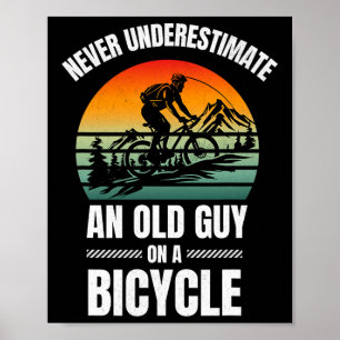 Affiche Cyclisme Cool N'Underestimez Jamais Un Vieux Sur U