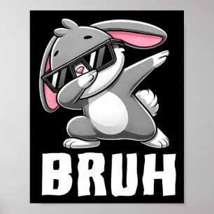 Affiche Dabbing Bunny Bruh mème Pâques Jour Dab Bunny Ados