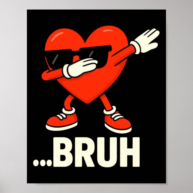 Affiche Dabbing Heart Célibataires ...bruh Mème Drôle Sain (Devant)