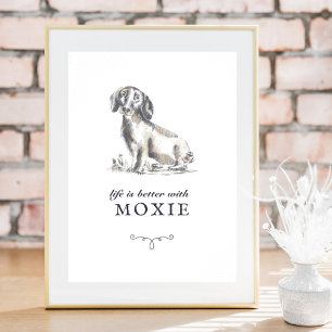 Affiche Dachshund Life Is Better With Custom Dog Nom
