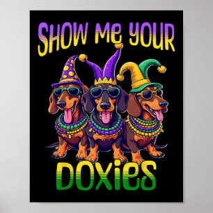 Affiche Dachshund Mardi Gras Montrez-Moi Vos Doxies Mardi