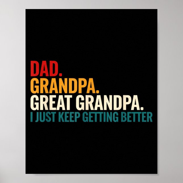 Affiche Dad Grandpa Great Grandpa Funny Saying - Dad I Jus (Devant)