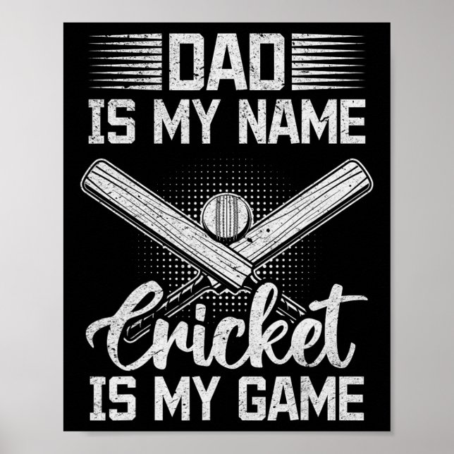 Affiche Dad Is My Name Cricket Is My Game - Cricket Daddy  (Devant)