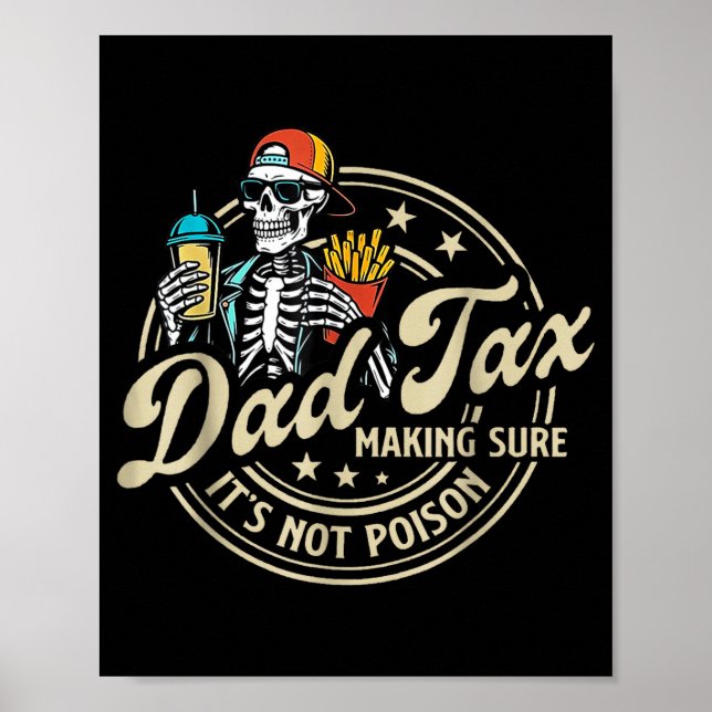 Affiche Dad Tax Making Sure It's Not Ison Funny Fathers Da (Devant)