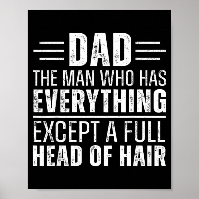 Affiche Dad The Man Who Has Everything Except A Full Head  (Devant)