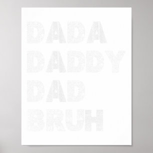 Affiche Dada Papa Papa Bruh Bonne Fête des pères Hommes Ca