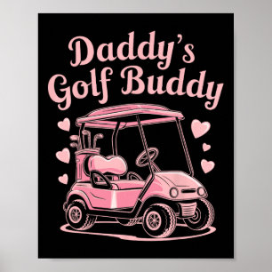 Affiche Daddy's Golf Buddy Enfants Golfer Papa Femmes Fill
