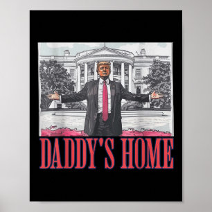 Affiche Daddys Home Chemise Maison Blanche Trump 2024