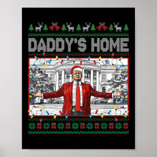 Affiche Daddy's Home Funny Père Noël Trump Christmas Ugly 