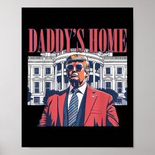 Affiche Daddys Home, trump 2024 Reprendre l'Amérique