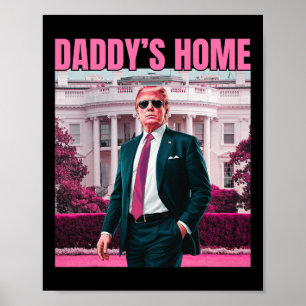 Affiche Daddy's Home Trump Pink 2024 America Ck 2024
