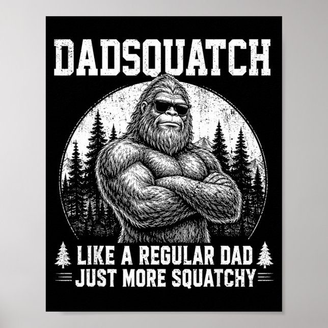 Affiche Dadsquatch bigfoot comme un papa normal fête des p (Devant)