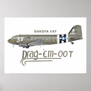 AFFICHE DAKOTA C47 SKYTRAIN - DRAG'EM OOT