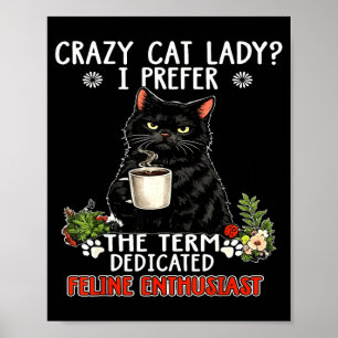 Affiche Dame aux chats folle préfère le terme félin dévoué