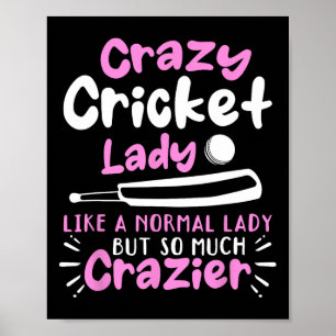 Affiche Dame de cricket folle comme une dame normale mais 