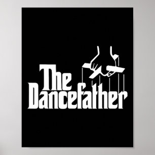 Affiche Dancefather Danser Danser Danser Papa Danser Gros
