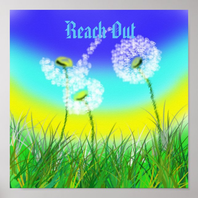 Affiche Dandelion Reach Out Life Message, (Devant)