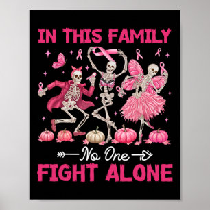 Affiche Dans Cette Famille Personne ne combat seul cancer