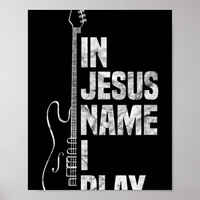 Affiche Dans Jésus Nom I Play Guitar Christian Guitar Play (Devant)