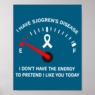 Affiche Dans la maladie de Sjogren, ne prétendez pas avoir