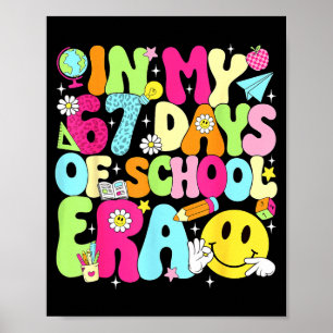 Affiche Dans Mes 67 Jours D'école Ère 67 Jours Plus Intell