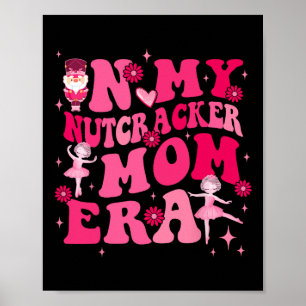 Affiche Dans Mon Casse-Noisette Maman Erachristmas Casse-N