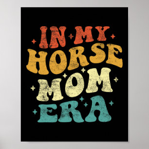 Affiche Dans Mon Cheval Maman Era Drôle Cheval Maman Vinta