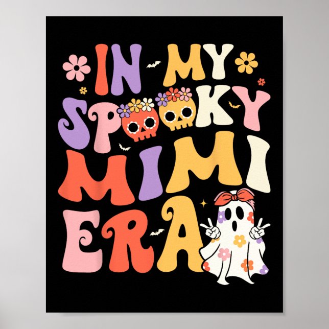 Affiche Dans Mon Éffrayant Mimi Era Ghost Super Halloween  (Devant)