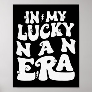Affiche Dans mon époque de Nan chanceuse Saint-Patrick Sha