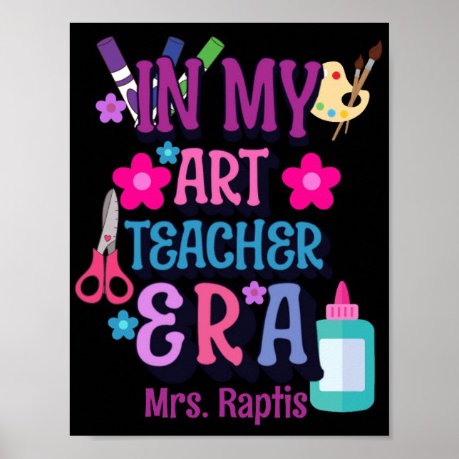 Affiche Dans mon époque de professeur d'art personnalisé (Devant)