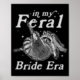 Affiche Dans Mon Era Feral Mariée Raccoon Chemise Funny Fe