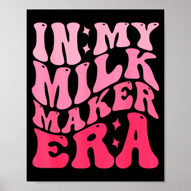 Affiche Dans mon ère de Milk Maker Mama allaitante (Devant)