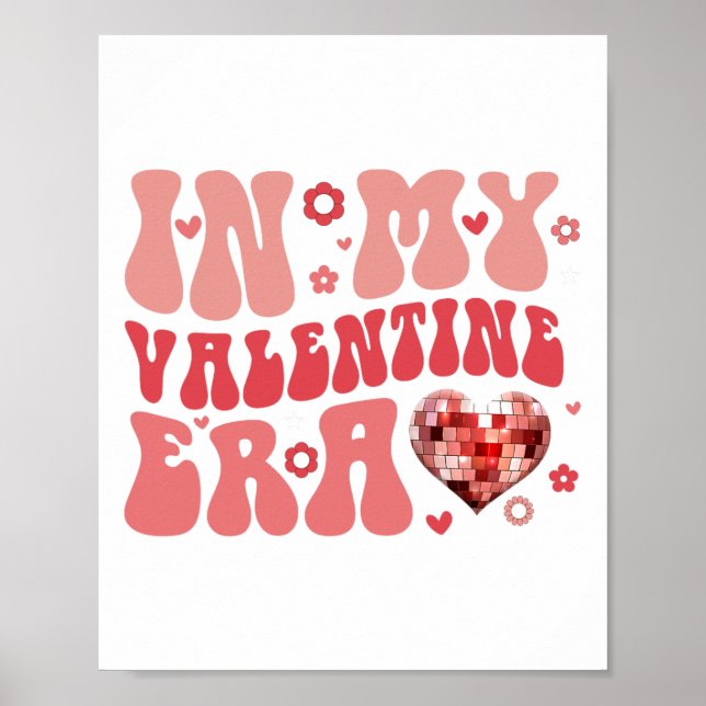 Affiche Dans Mon Ère Valentine Mignonne Valentine's Day Gi (Devant)