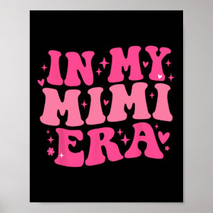 Affiche Dans Mon Mimi Era drôle Sarcastique Super Mère Rét