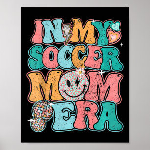 Affiche Dans Mon Soccer Maman Era Fête des mères maman Sup